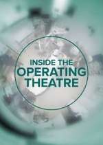 Watch Inside the Operating Theatre Zumvo