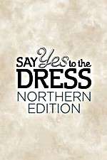 Watch Say Yes to the Dress: Northern Edition Zumvo