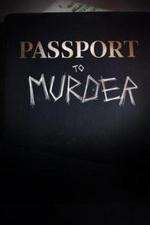 Watch Passport to Murder Zumvo