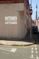 Watch Watermen A Dirty Business Zumvo