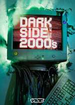 Watch Dark Side of the 2000's Zumvo