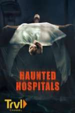 Watch Haunted Hospitals Zumvo