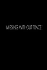 Watch Missing Without Trace Zumvo