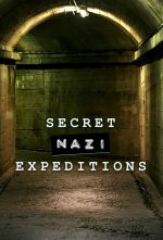 Watch Secret Nazi Expeditions Zumvo