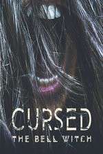 Watch Cursed: The Bell Witch Zumvo