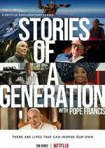 Watch Stories of a Generation - with Pope Francis Zumvo