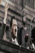 Watch Hitler's Rise: The Colour Films Zumvo