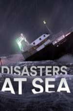 Watch Disasters at Sea Zumvo