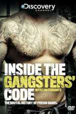 Watch Discovery Channel Inside the Gangsters Code Zumvo