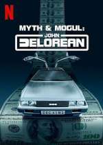 Watch Myth & Mogul: John DeLorean Zumvo