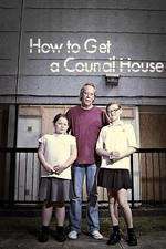 Watch How to Get a Council House Zumvo