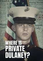 Watch Where Is Private Dulaney? Zumvo
