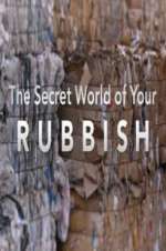Watch The Secret World of Your Rubbish Zumvo