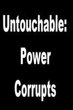 Watch Untouchable: Power Corrupts Zumvo