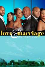 Watch Love & Marriage: Huntsville Zumvo