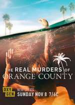 Watch The Real Murders of Orange County Zumvo