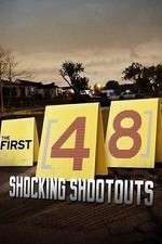 Watch The First 48: Shocking Shootouts Zumvo