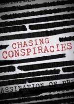 Watch Chasing Conspiracies Zumvo