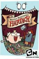 Watch The Marvelous Misadventures of Flapjack Zumvo