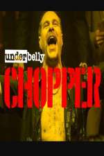 Watch Underbelly Files: Chopper Zumvo