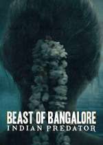 Watch Beast of Bangalore: Indian Predator Zumvo