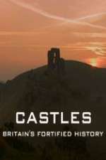 Watch Castles Britain's Fortified History Zumvo