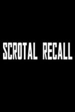 Watch Scrotal Recall Zumvo