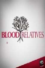 Watch Blood Relatives Zumvo