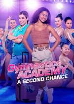 Watch Gymnastics Academy: A Second Chance Zumvo