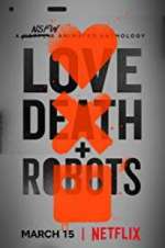 Watch Love, Death & Robots Zumvo