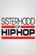 Watch Sisterhood of Hip Hop Zumvo