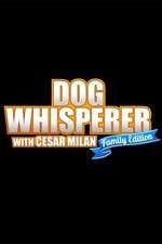 Watch Dog Whisperer with Cesar Millan: Family Edition Zumvo
