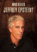 Watch Who Killed Jeffrey Epstein? Zumvo