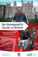 Watch An Immigrant's Guide to Britain Zumvo