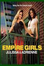 Watch Empire Girls: Julissa & Adrienne Zumvo