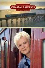 Watch Coastal Railways with Julie Walters Zumvo