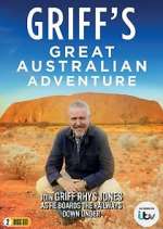 Watch Griff's Great Australian Adventure Zumvo