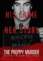 Watch The Preppy Murder: Death in Central Park Zumvo