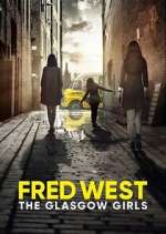 Watch Fred West: The Glasgow Girls Zumvo