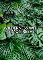 Watch Wilderness with Simon Reeve Zumvo