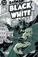 Watch Batman Black and White Zumvo