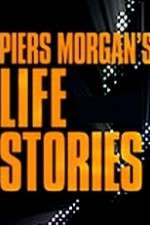 Watch Piers Morgan's Life Stories Zumvo