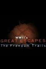 Watch WWII's Great Escapes: The Freedom Trails Zumvo