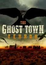 Watch The Ghost Town Terror Zumvo