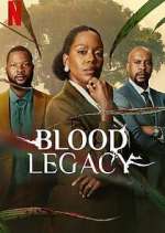 Watch Blood Legacy Zumvo