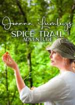 Watch Joanna Lumley's Spice Trail Adventure Zumvo