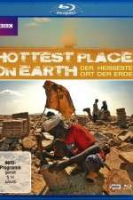 Watch The Hottest Place on Earth Zumvo