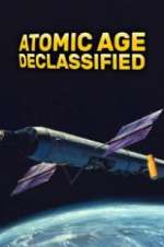Watch Atomic Age Declassified Zumvo