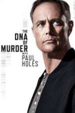Watch The DNA of Murder with Paul Holes Zumvo