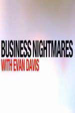 Watch Business Nightmares with Evan Davis Zumvo